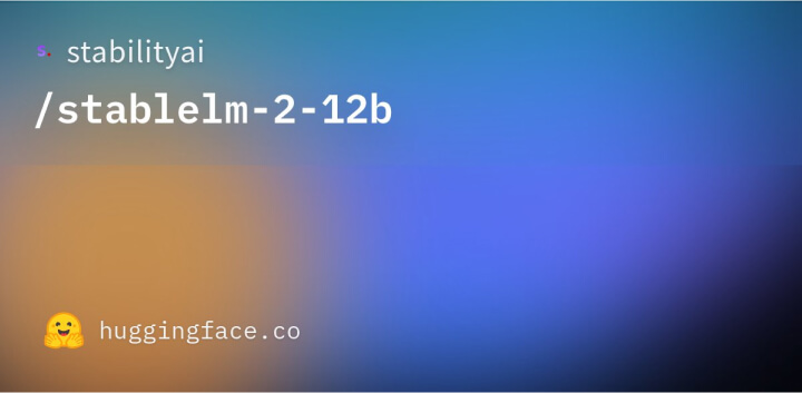 中型%22多语王者%22丨Stability AI 发布 12B 参数大模型2.jpg