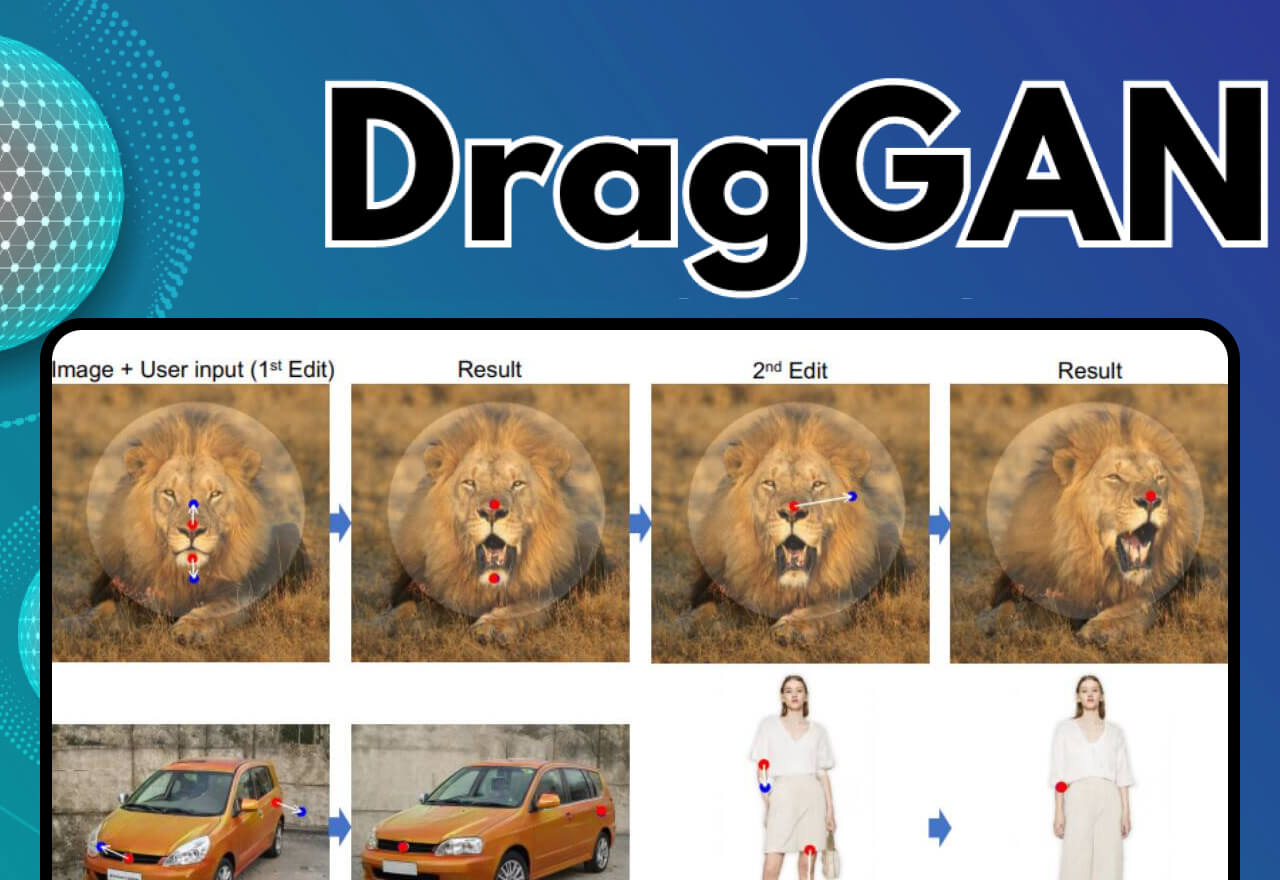 DragGAN:AI新技术,让图像“拖”成你想要的样子 