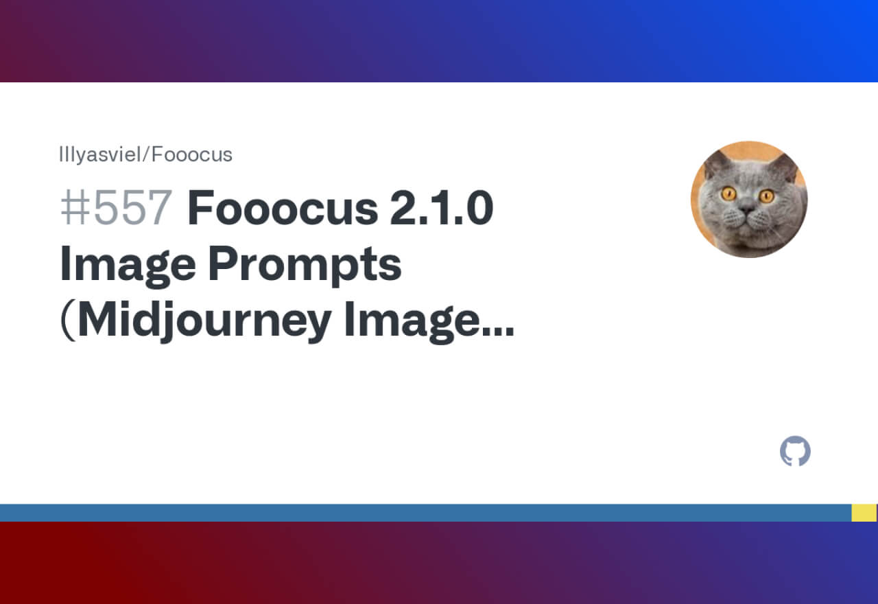 Fooocus 2.1版本更新！image prompt实现融图与垫图功能
