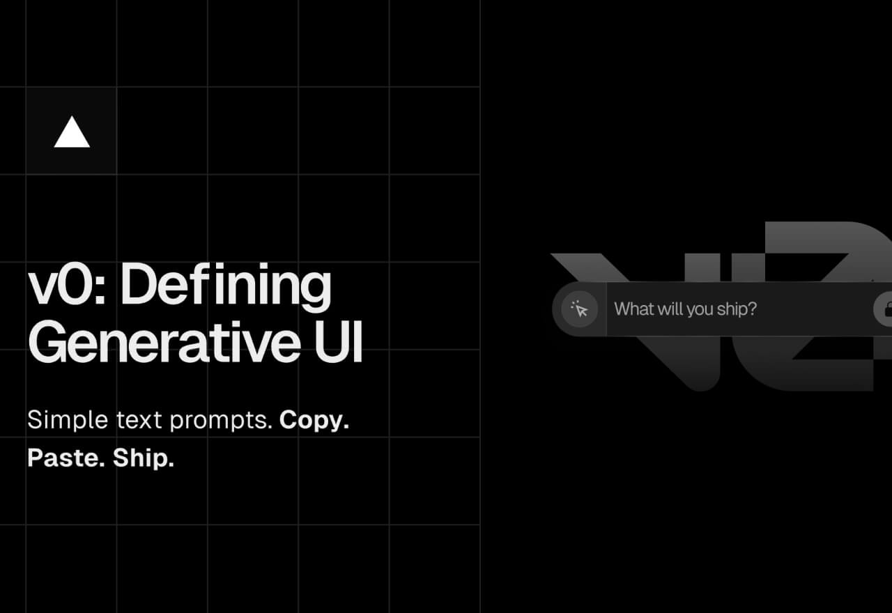 Vercel V0发布丨生成式UI无代码网页生成时代来临