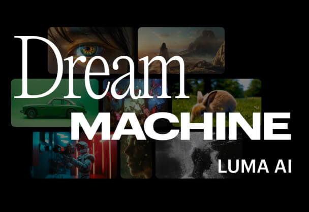 Luma AI发布"梦想机器"(Dream Machine)丨sora平替