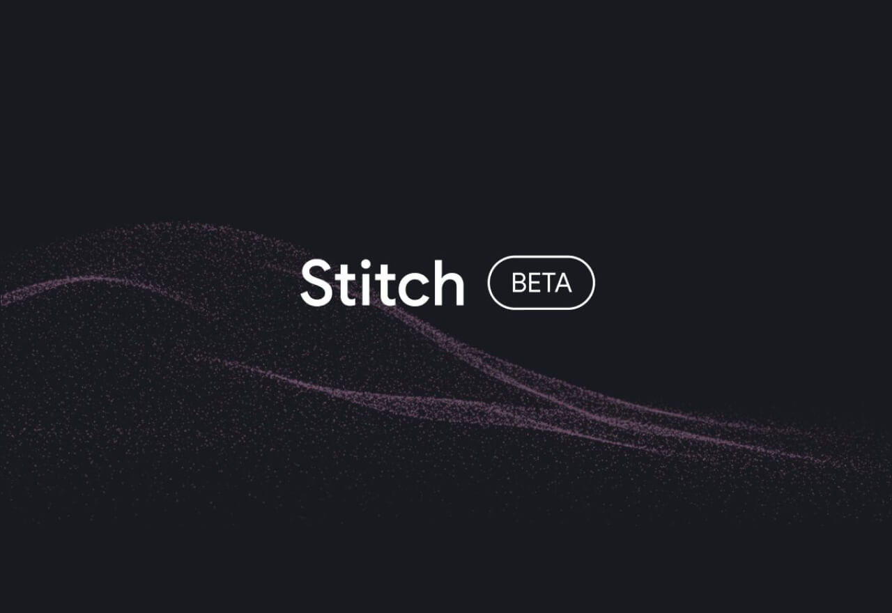 Stitch 上线丨Google I/O 2025 推出全新 AI UI 设计平台